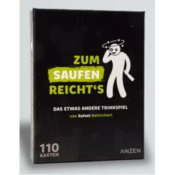 ANZEN ZUM SAUFEN REICHTS – drikkespillet